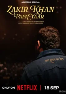 Papa Yaar by Zakir Khan (2026) HIndi NF