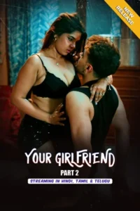 Your Girlfriend – Part 2 (2026) UllU Original